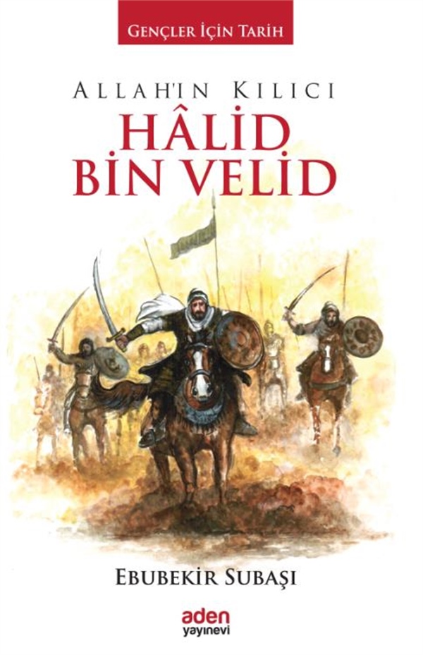Allah'ın Kılıcı Halid Bin Velid