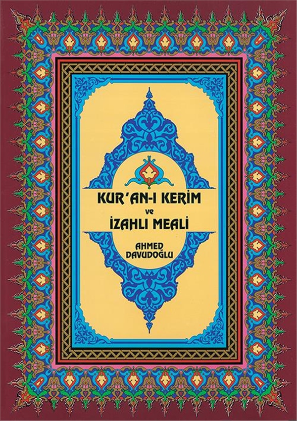Kur'an-ı Kerim ve İzahlı Meali Ahmed Davudoğlu-Cami Boy
