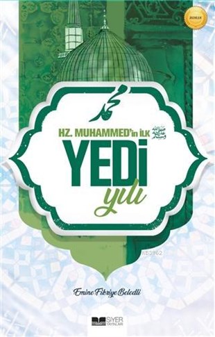 Hz. Muhammed'in İlk Yedi YılıSiyer YayınlarıDin