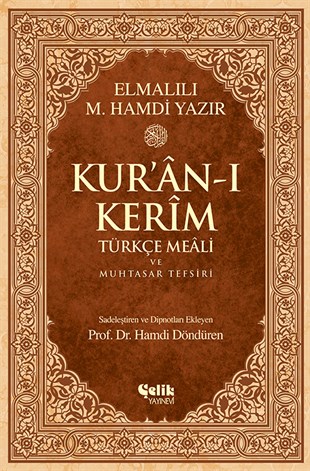 Kur'ân-ı Kerîm Türkçe Meâli ve Muhtasar Tefsiri-Orta BoyÇelik YayıneviDin