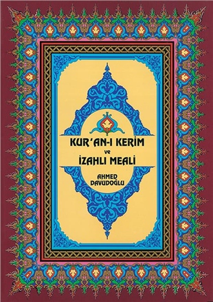 Kur'an-ı Kerim ve İzahlı Meali Ahmed Davudoğlu-Cami Boy
